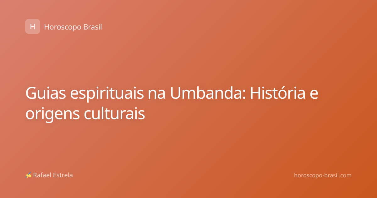 Guias espirituais na Umbanda: História e origens culturais
