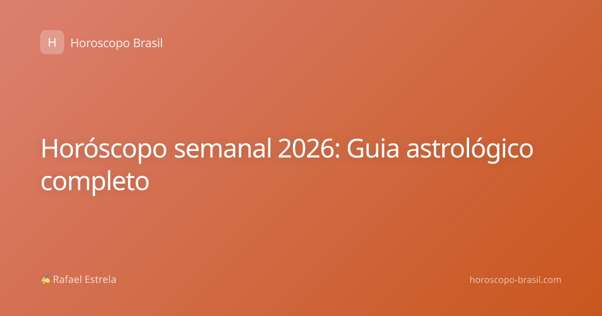 Horóscopo semanal 2026: Guia astrológico completo