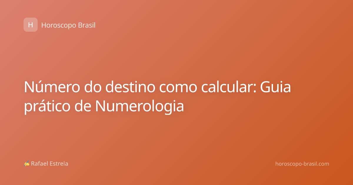 Número do destino como calcular: Guia prático de Numerologia