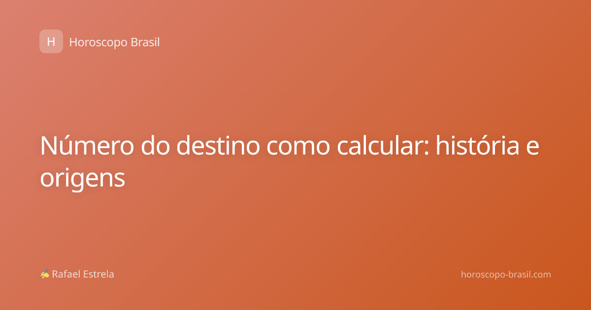 Número do destino como calcular: história e origens