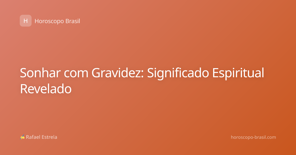Sonhar com Gravidez: Significado Espiritual Revelado