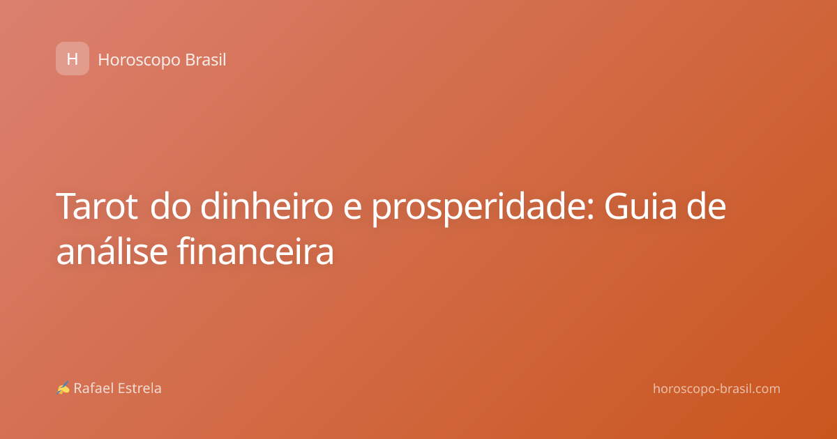 Tarot do dinheiro e prosperidade: Guia de análise financeira