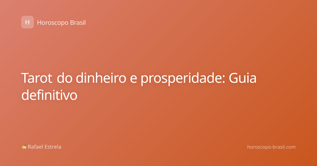 Tarot do dinheiro e prosperidade: Guia definitivo